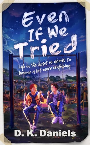 Even If We Tried