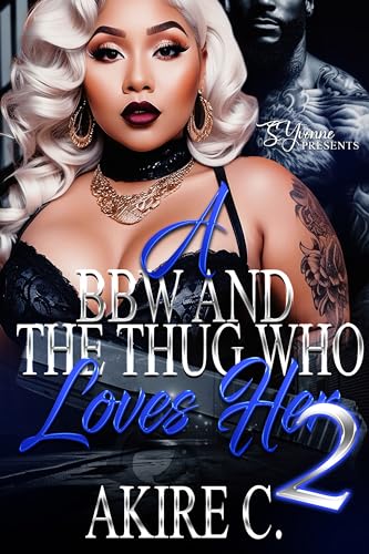 A BBW And The Thug Who Loves Her 2