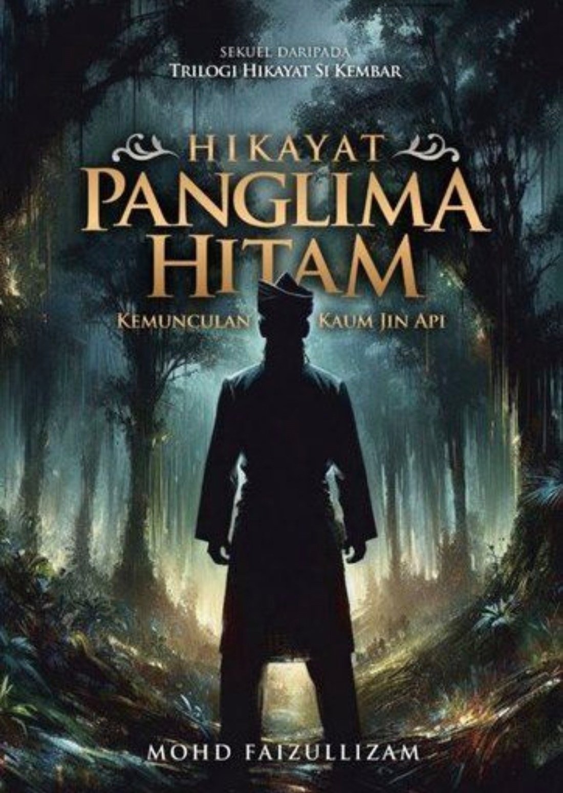Hikayat Panglima Hitam 1: Kemunculan Kaum Jin Api