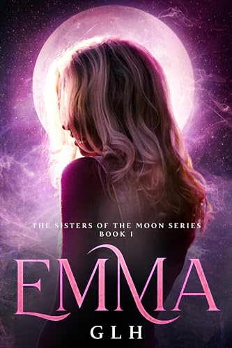 Emma : The Sisters of the Moon Book 1