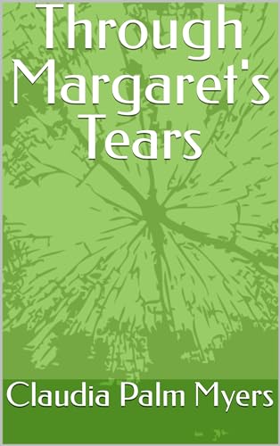 Through Margaret's Tears