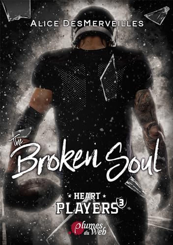 The Broken Soul (Heart Players t. 3)