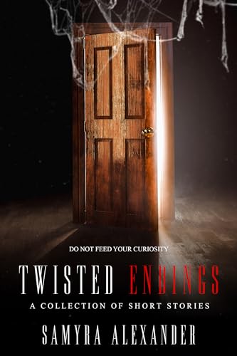 Twisted Endings: A Collection of Short Stories