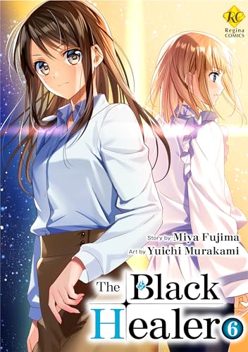 The Black Healer:Isekai De ”Kuro No Iyashite” Tte Yobarete Imasu Vol.6