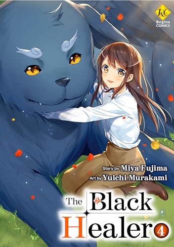 The Black Healer:Isekai De ”Kuro No Iyashite” Tte Yobarete Imasu Vol.4