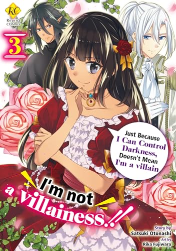 I’m not a villainess!! Just Because I Can Control Darkness, Doesn’t Mean I’m a villain Vol. 3
