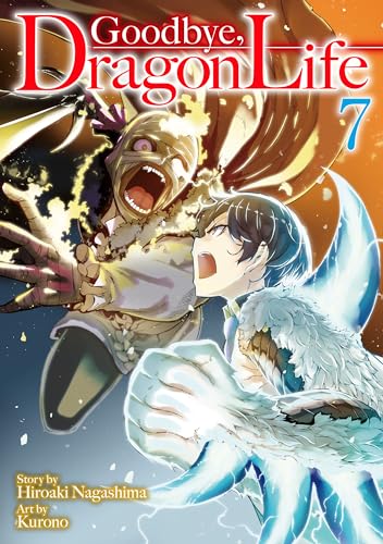 Goodbye，Dragon Life：Sayounara Ryusei Konnichiwa Jinsei Vol.７