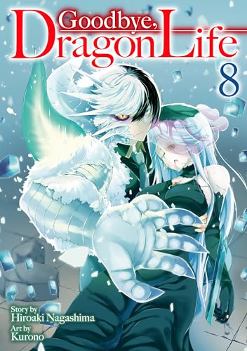 Goodbye，Dragon Life：Sayounara Ryusei Konnichiwa Jinsei Vol.８