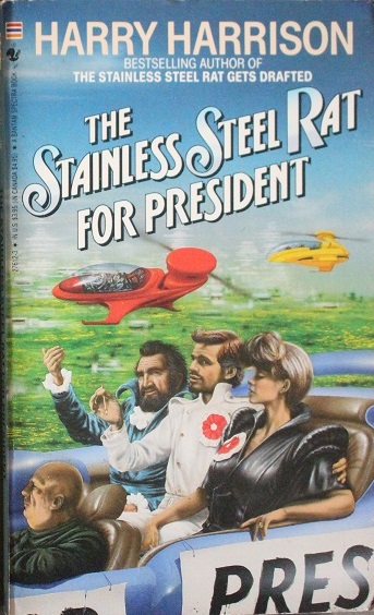 The Stainless Steel Rat for President