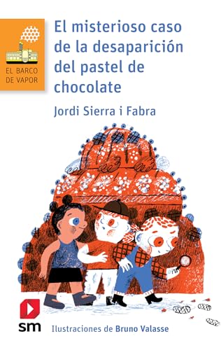 El misterioso caso de la desaparición del pastel de chocolate (El Barco de Vapor Serie naranja) book cover