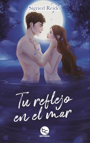 Tu reflejo en el mar: Reflejo en el mar