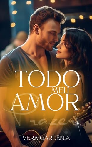 TODO MEU AMOR : Prazer
