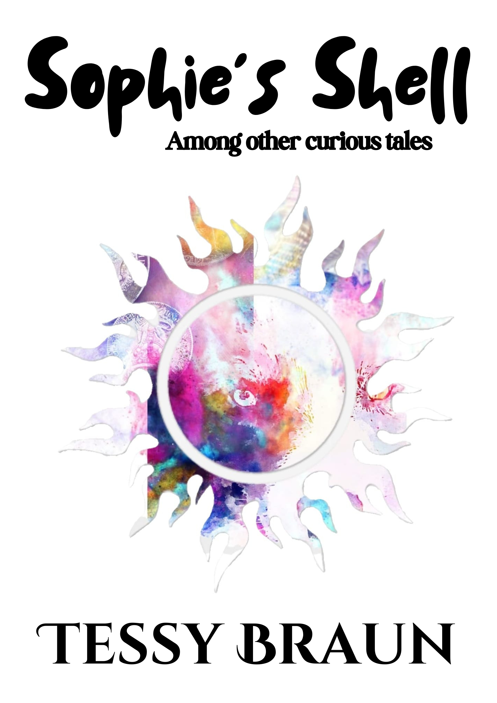Sophie's Shell: among other curious tales