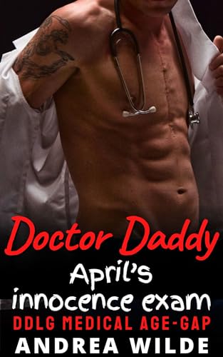 Doctor Daddy - April's Innocence Exam: DDlg Medical Age-Gap