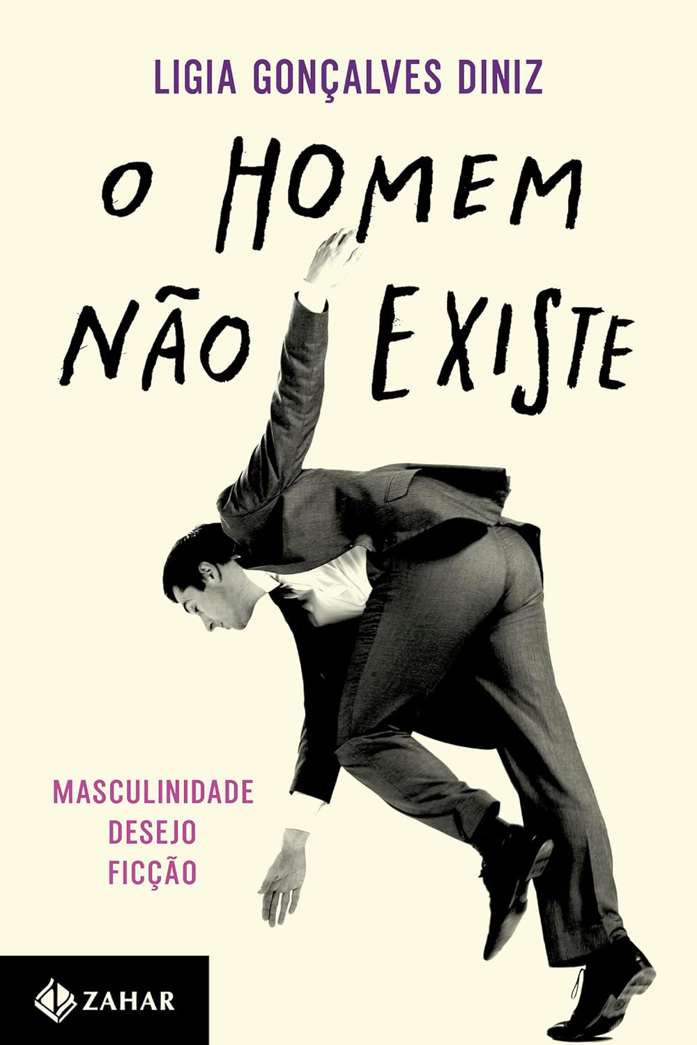 O homem não existe: Masculinidade, desejo e ficção