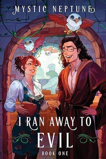 I Ran Away to Evil (I Ran Away to Evil, #1)