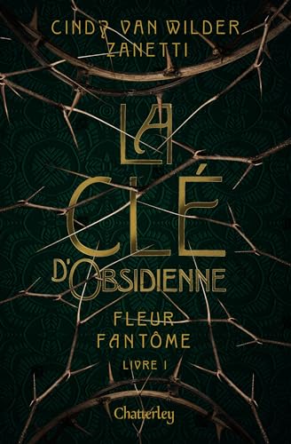 Clé d'Obsidienne - Tome 1 Fleur fantôme