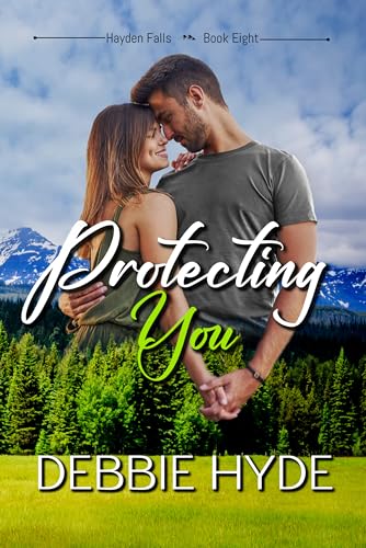 Protecting You: A Small Town Cop Romance