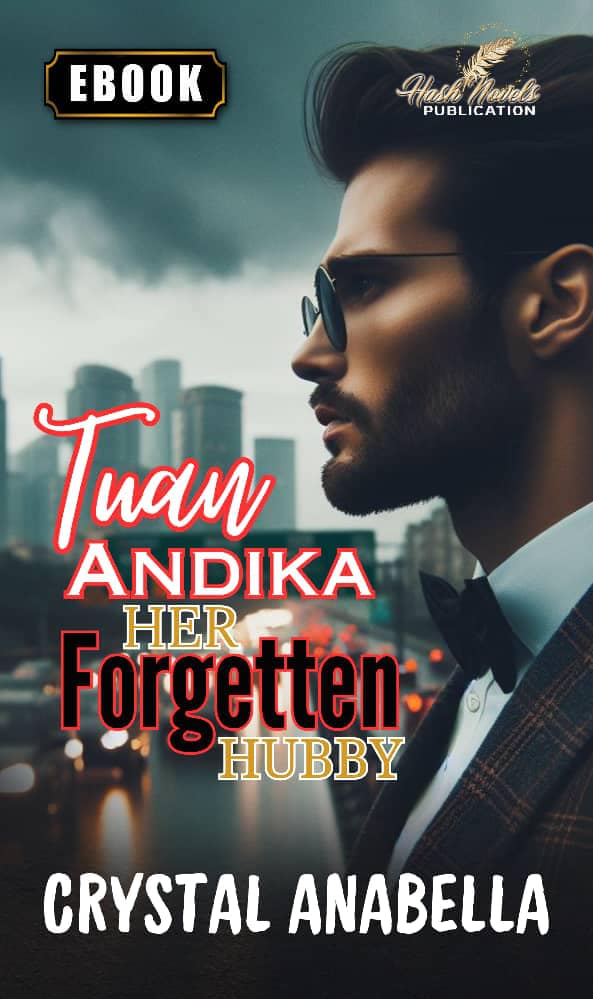 Tuan Andika : Her Forgotten Hubby