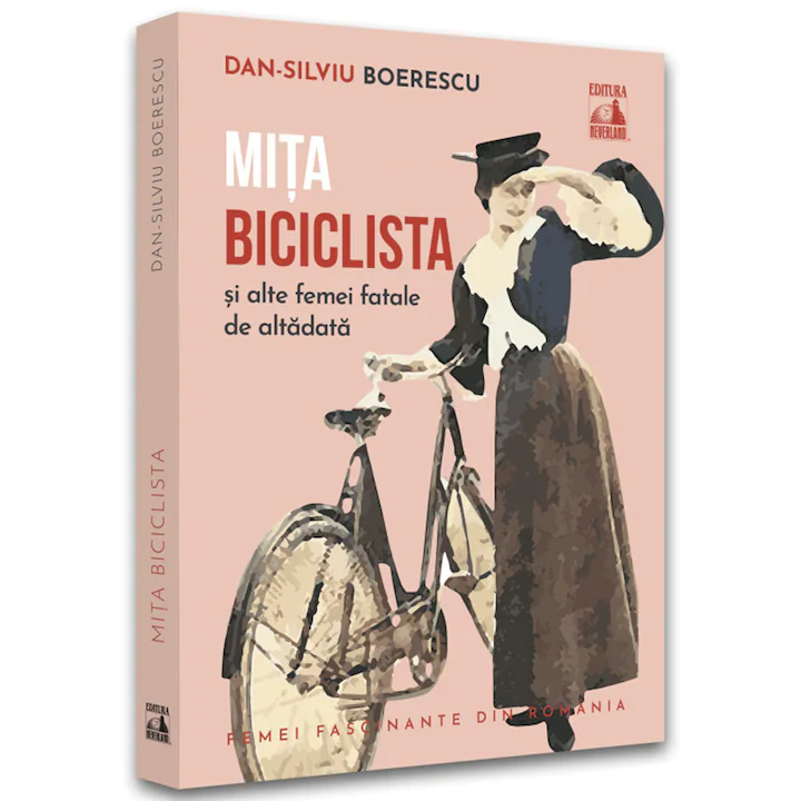Mita Biciclista și alte femei fatale de altadată