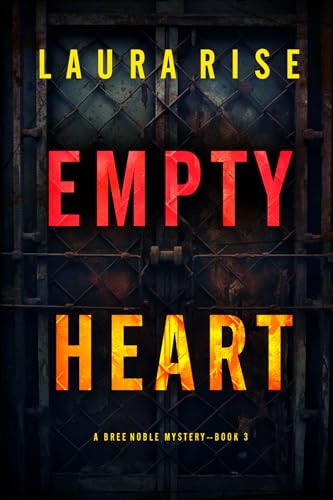Empty Heart (Bree Noble, #3) by Laura Rise | Goodreads