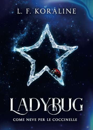 LADYBUG - come neve per le coccinelle
