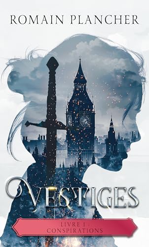Vestiges: Livre 1 : Conspirations