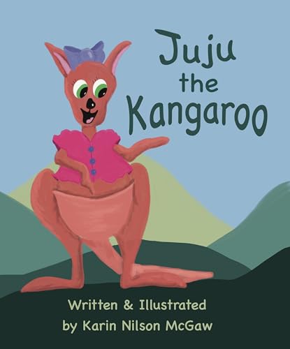 Juju the Kangaroo: A rhyming picture book about sharing