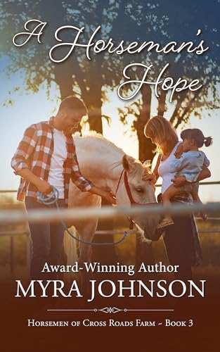 A Horseman's Hope: Horsemen of Cross Roads Farm Book 3