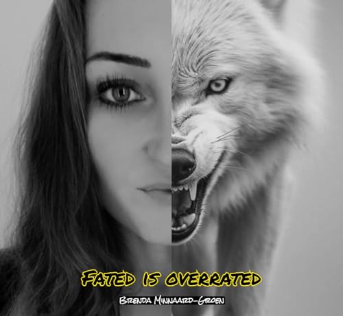 Fated is Overrated