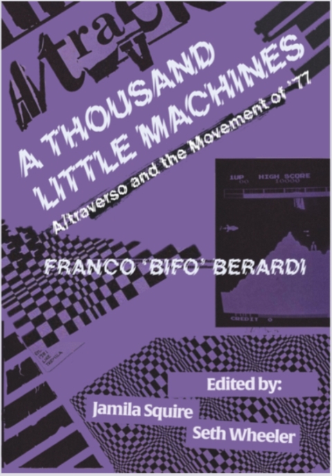 A Thousand Little Machines: A/traverso and the Movement of ‘77