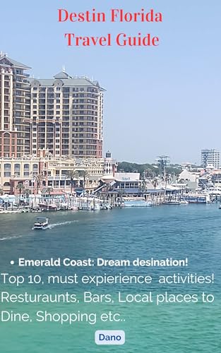 Destin Florida Easy Travel Guide: Uncover the Hidden Gems of Destin ...