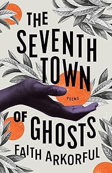 The Seventh Town of Ghosts: Poems