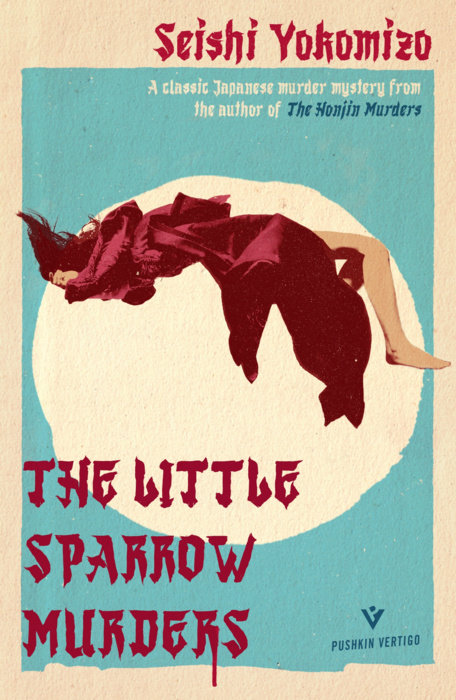 The Little Sparrow Murders (Detective Kosuke Kindaichi, #6)