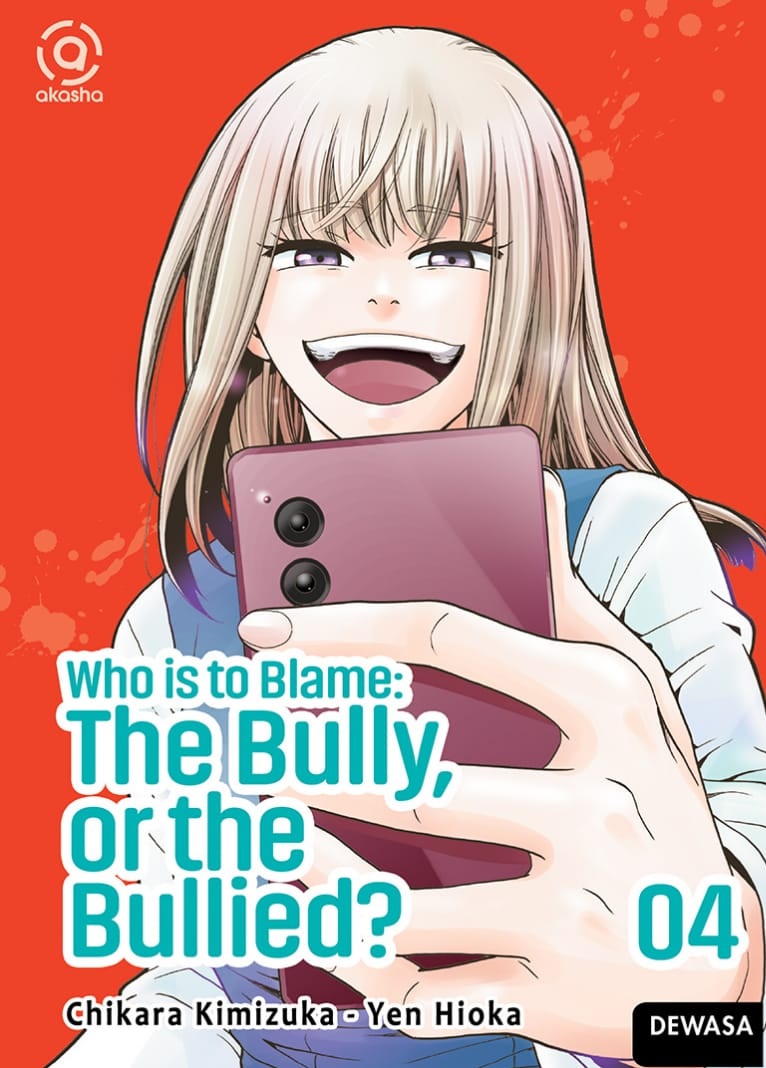 Who is to Blame : The Bully, or The Bullied? Vol. 4