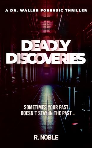 Deadly Discoveries