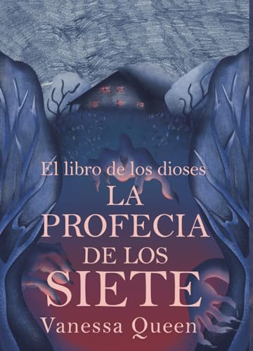 La Profecía De Los Siete (El Libro De Los Dioses)