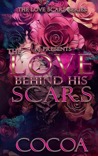 The Love Behind His Scars