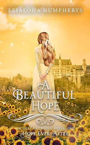 A Beautiful Hope: An Ugly Duckling Retelling
