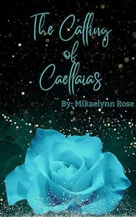 The Calling of Caellaias