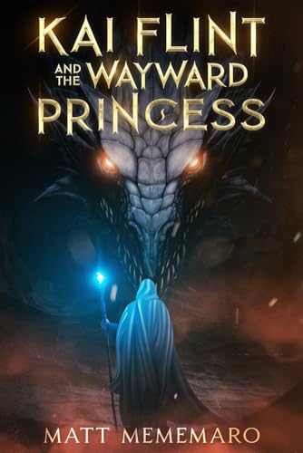Kai Flint and the Wayward Princess: An Epic YA Fantasy Adventure Novel