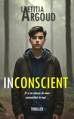INCONSCIENT: Nouveauté Thriller 2024
