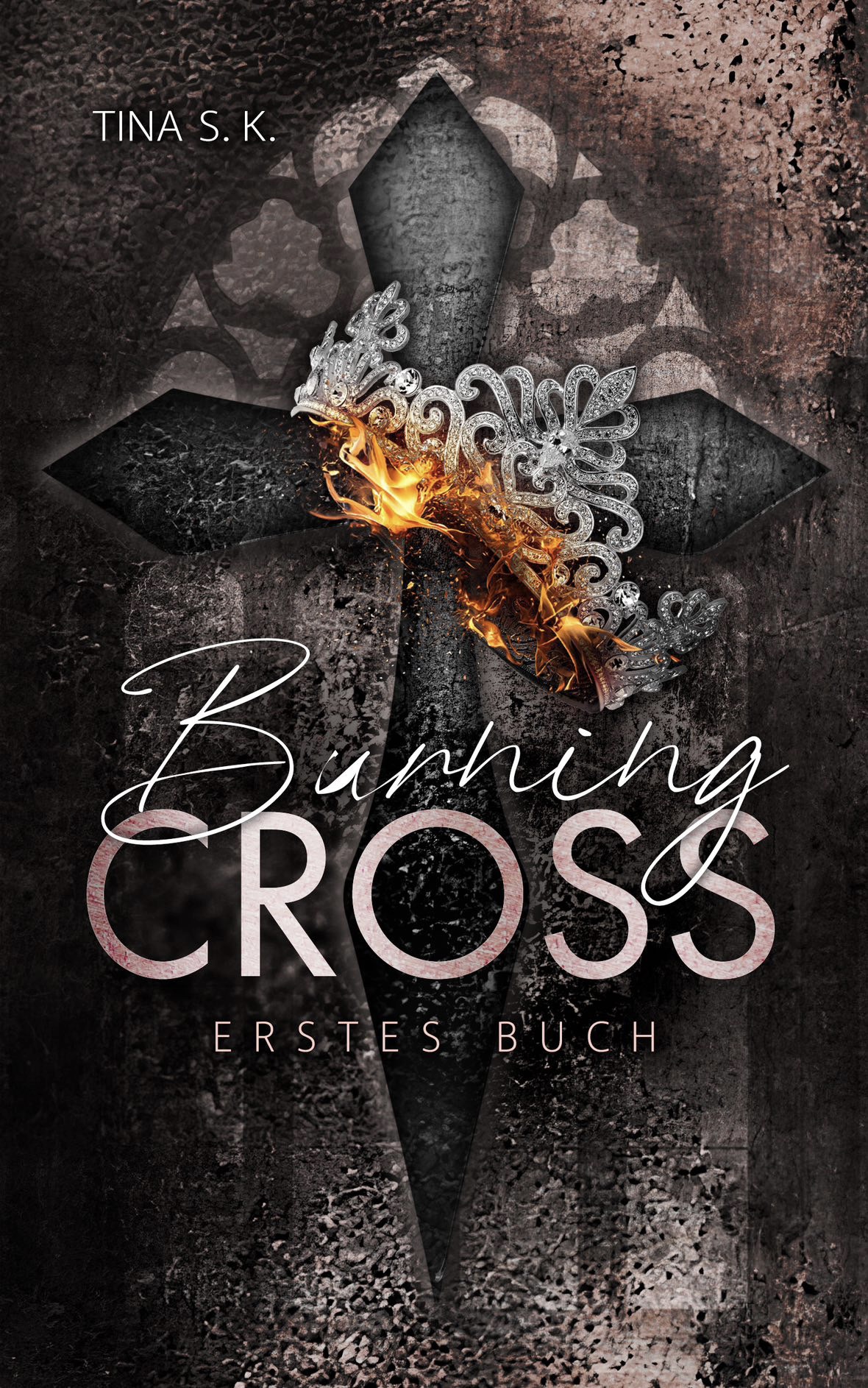 Burning Cross: Erstes Buch