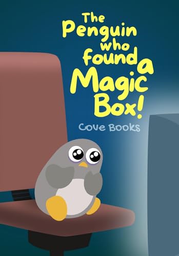 The Penguin who found a magic box: A Picture book for kids about screen time, technology and balance