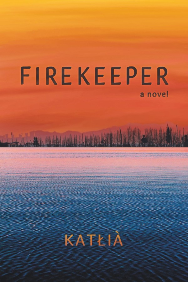 Firekeeper: A Novel
