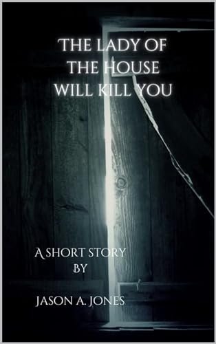 The Lady of the House Will Kill You