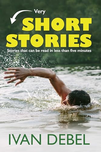 Very Short Stories by Ivan Debel | Goodreads