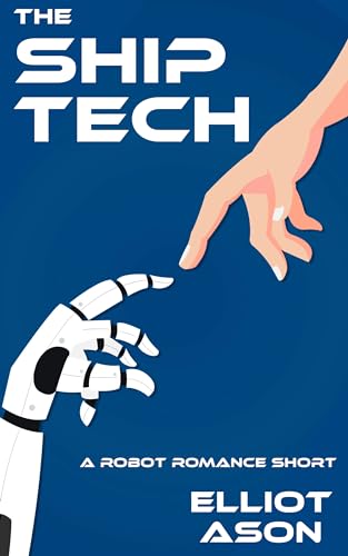 The Ship Tech - A Robot Romance Short Story book cover