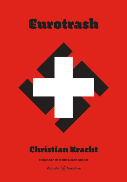 Eurotrash (Narrativa) (Spanish Edition)