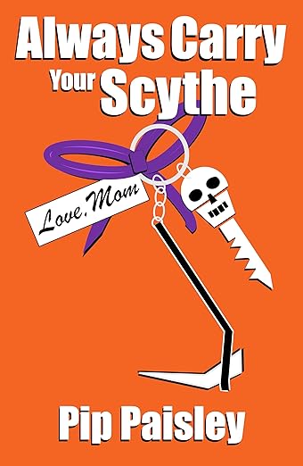 Always Carry Your Scythe